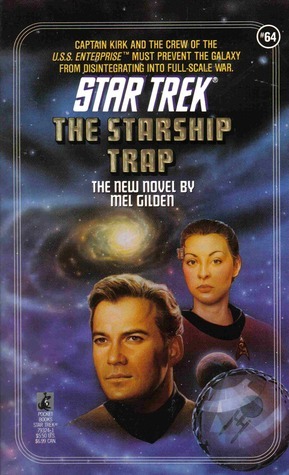 The Starship Trap by Mel Gilden