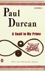 A Snail in My Prime: New and Selected Poems by Paul Durcan