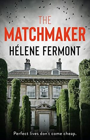 The Matchmaker by Hélene Fermont 