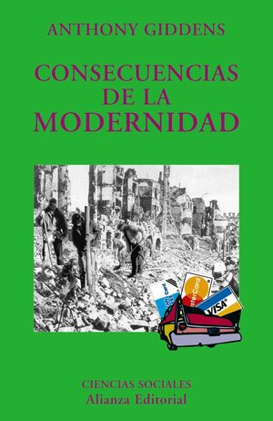 Consecuencias de la Modernidad by Anthony Giddens
