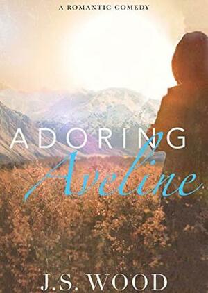 Adoring Aveline by J.S. Wood
