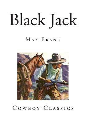 Black Jack by Max Brand
