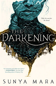 The Darkening by Sunya Mara