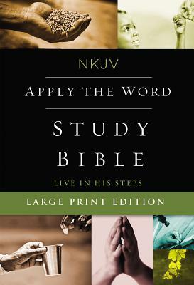 Apply the Word Study Bible: Live in His Steps by Thomas Nelson