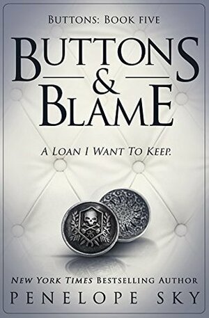 Buttons and Blame by Penelope Sky