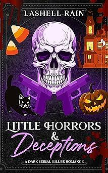 Little Horrors & Deceptions by Lashell Rain