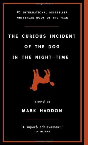 The Curious Incident of the Dog in the Night-Time by Mark Haddon