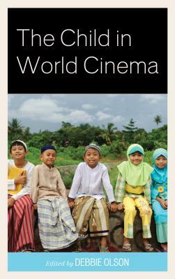 The Child in World Cinema by 