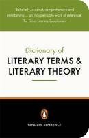 The Penguin Dictionary of Literary Terms and Literary Theory by J.A. Cuddon