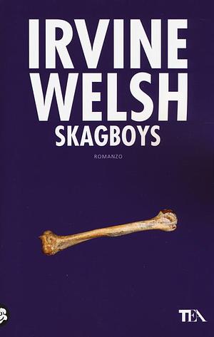 Skagboys by Irvine Welsh