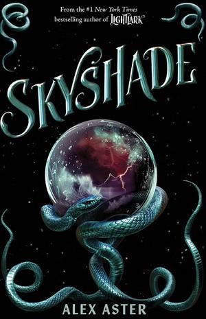 Skyshade: Band 3 der erfolgreichen Romantasyreihe ¿Lightlark¿ | Mit exklusivem Farbschnitt in limitierter Auflage by Alex Aster