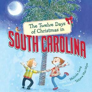 The Twelve Days of Christmas in South Carolina by Melinda Long