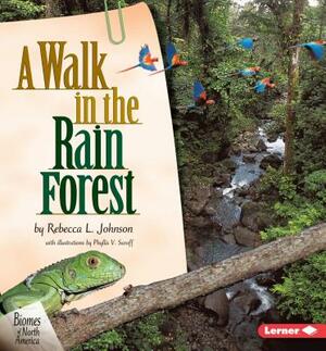 A Walk in the Rain Forest by Rebecca L. Johnson