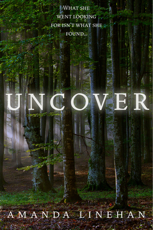 Uncover by Amanda Linehan