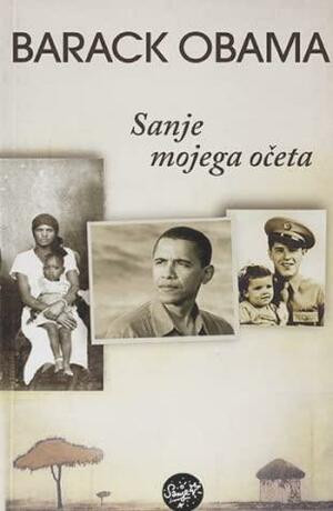 Sanje mojega očeta: Zgodba o rasi in dediščini by Barack Obama