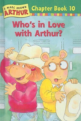 Who's in Love with Arthur? by Stephen Krensky