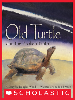 Old Turtle And The Broken Truth by Douglas Wood