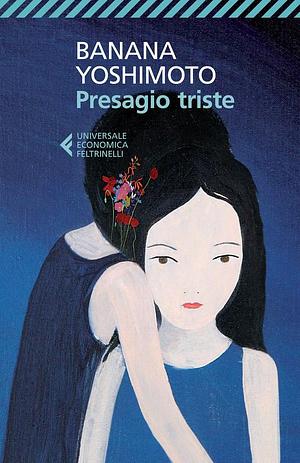 Presagio triste by Banana Yoshimoto