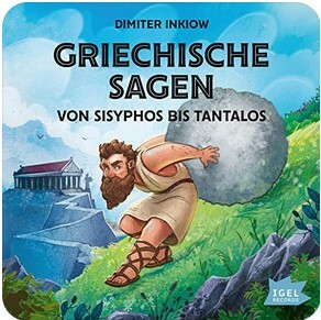 Griechische Sagen: Von Sisyphos bis Tantalos by Dimiter Inkiow