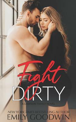 Fight Dirty by Emily Goodwin