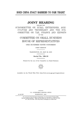 Does China enact barriers to fair trade? by United States House of Representatives, Committee on Small Business (house), United State Congress