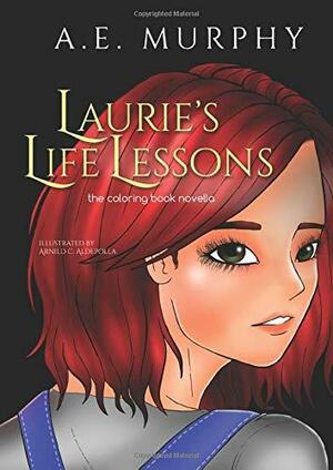 Laurie's Life Lessons by A.E. Murphy
