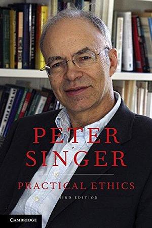 Practical Ethics South Asian Edition 3/e by Peter Singer