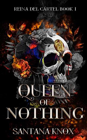 Queen of Nothing by Santana Knox