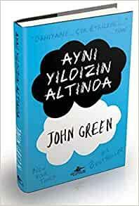 Ayni Yildizin Altinda: Ciltli by John Green