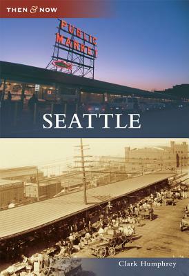 Seattle by Clark Humphrey