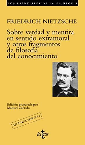 Sobre Verdad y Mentira en el Sentido Extramoral. La voluntad de ilusión en Nietzche by Friedrich Nietzsche