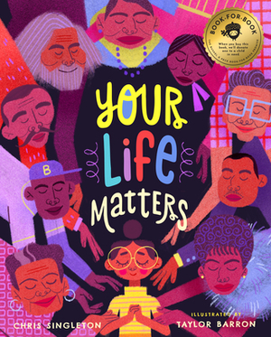 Your Life Matters by Chris Singleton