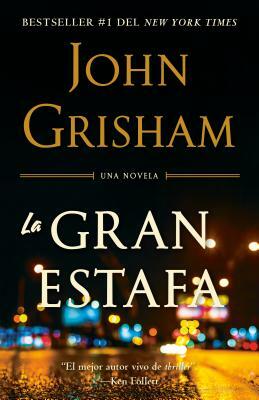 La Gran Estafa by John Grisham