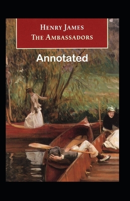 The Ambassadors Annotated by Henry James