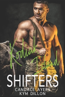 Kodiak Island Shifters: Complete Series by Candace Ayers