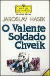 O Valente Soldado Chveik by Jaroslav Hašek