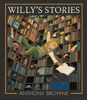 Willy's Stories by Anthony Browne