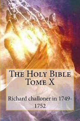 The Holy Bible Tome X by Richard Challoner in 1749-1752