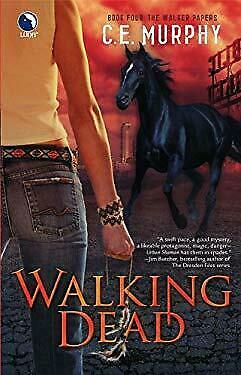 Walking Dead by C.E. Murphy
