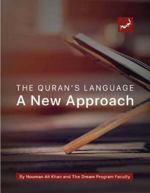 The Quran's language - A New Approach by Dream Program Faculty, Nouman Ali Khan