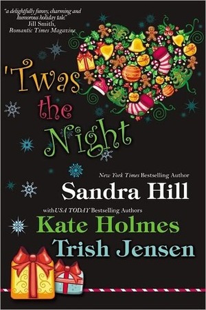 Twas the Night by Trish Jensen, Kate Holmes, Sandra Hill