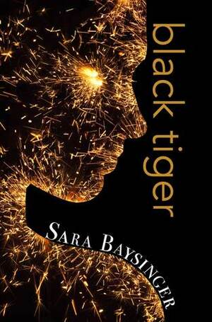 Black Tiger by Sara Baysinger