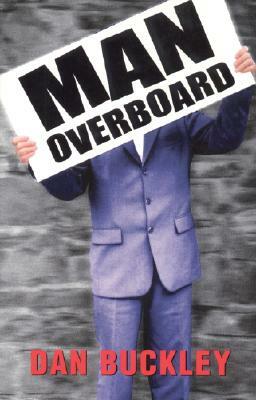 Man Overboard by Dan Buckley