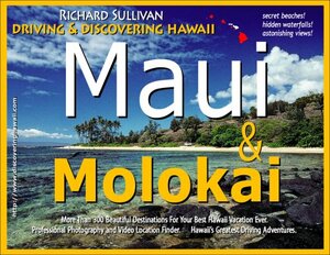 Driving & Discovering Hawaii: Maui & Molokai by Richard Sullivan