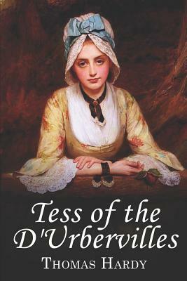 Tess of the d'Urbervilles by Thomas Hardy