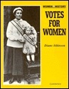 Votes for Women by Diane Atkinson