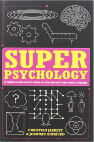 Super Psychology by Joannah Ginsburg, Christian Jarrett