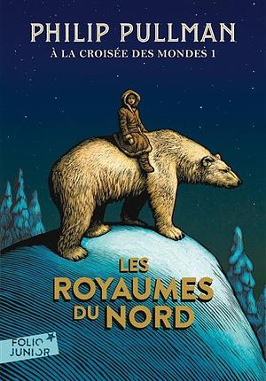 Les royaumes du Nord by Philip Pullman