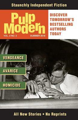 Pulp Modern: Volume Two, Issue Three by Thomas Dade, Michael Bracken