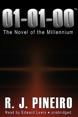 01-01-00: A Novel of the Millennium by R.J. Pineiro